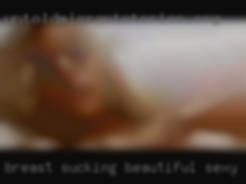 Breast sucking by men in peterbough beautiful sexy.