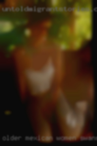 Older mexican women that like cocks in Swansea, SC.
