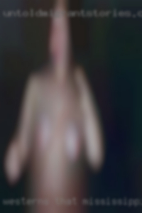 Westerns that have nude fenales in Mississippi.