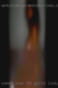 Women over 60 s club 7 hot girls girls looking for.